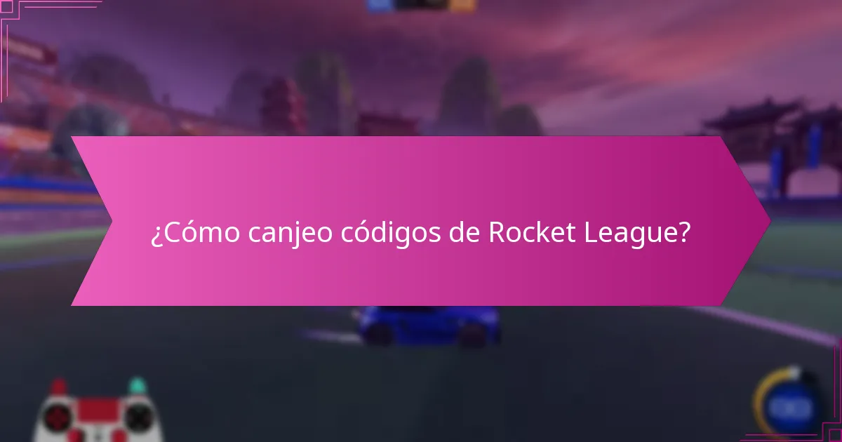 ¿Cómo puedo obtener códigos de canje de Rocket League?