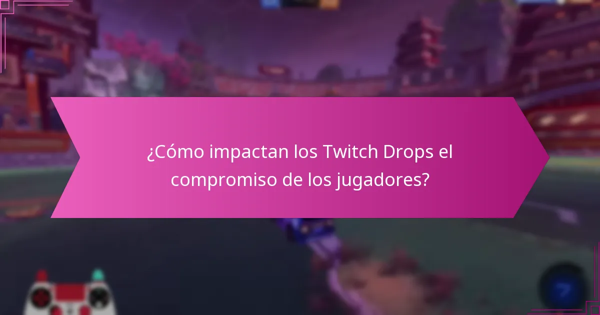 ¿Cuál es el efecto de los Twitch Drops en el número de espectadores?