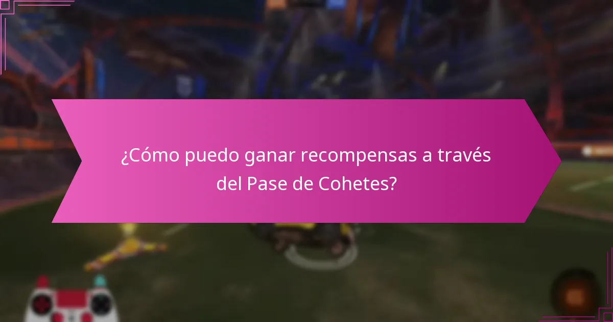 ¿Cómo puedo ganar recompensas a través del Pase de Cohetes?