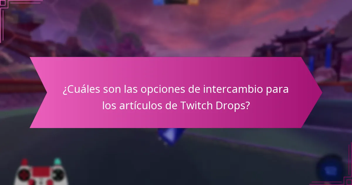¿Cómo evaluar el valor de mercado de los artículos de Twitch Drops?