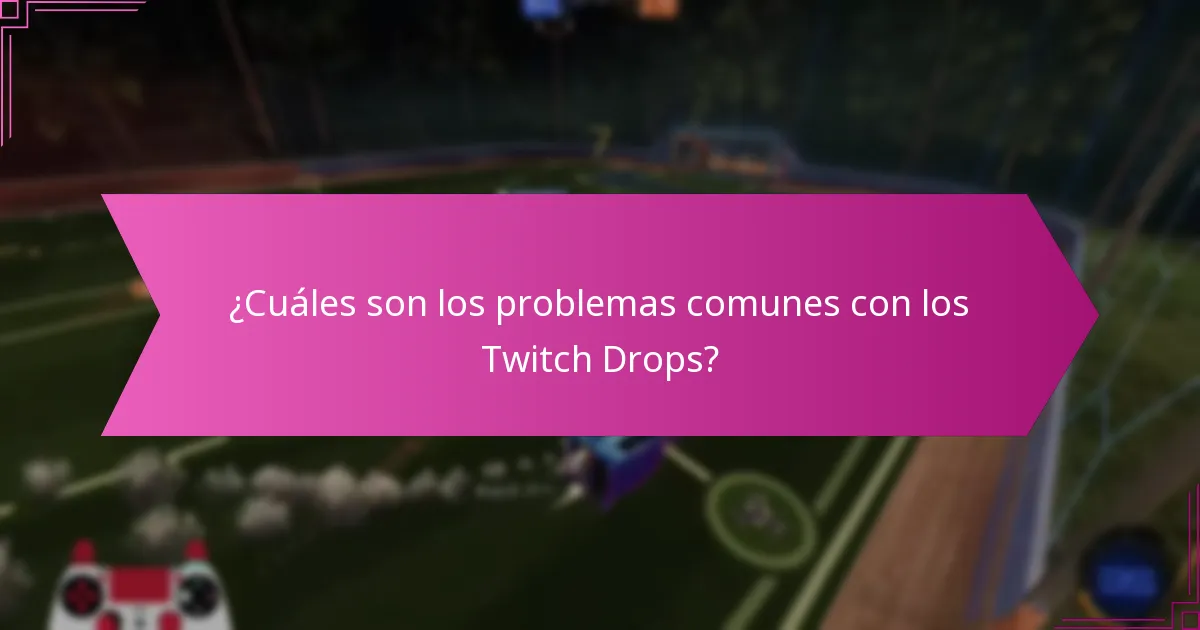 ¿Qué recursos de soporte están disponibles para los Twitch Drops?
