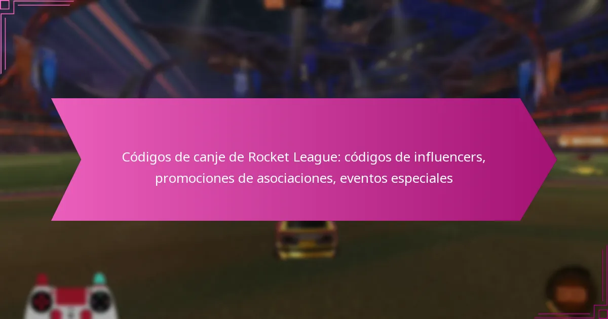 Read more about the article Códigos de canje de Rocket League: códigos de influencers, promociones de asociaciones, eventos especiales