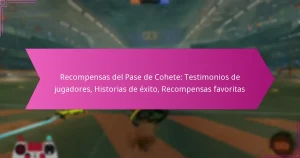 Read more about the article Recompensas del Pase de Cohete: Testimonios de jugadores, Historias de éxito, Recompensas favoritas