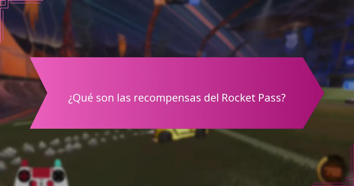 ¿Cómo evaluar el valor de un Rocket Pass?