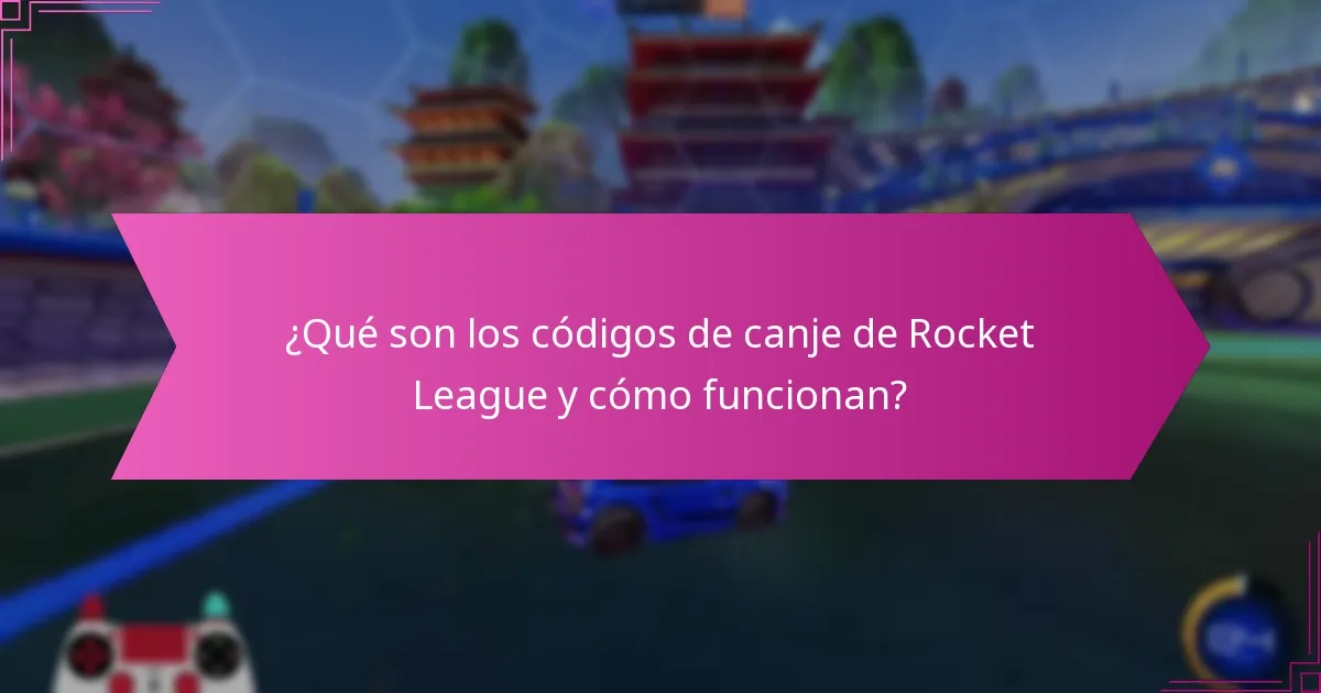 ¿Cómo encontrar los códigos de canje actuales de Rocket League?